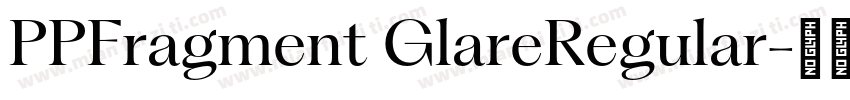 PPFragment GlareRegular字体转换
